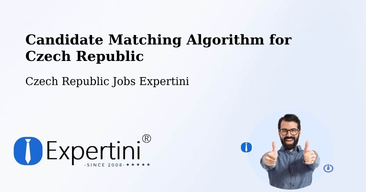 Candidate Matching Algorithm Overview – Žirovnice - Czech Republic Jobs Expertini